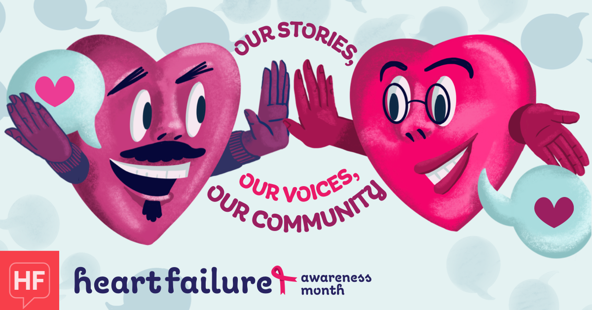 Heart Failure Awareness Month 2022 Our Stories, Our Voices